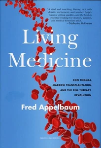 Living Medicine By Fred Appelbaum - Cell Therapy Revolution - VERY GOOD+ - Picture 1 of 2