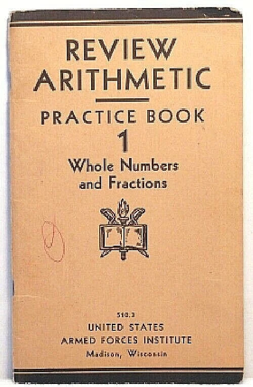 REVIEW ARITHMETIC WHOLE NUMBER FRACTION Schorling Armed Force Institute Military - Image 1 of 1