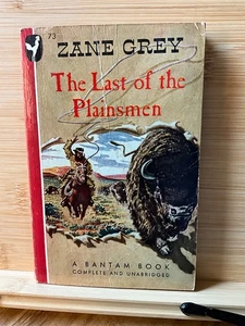 The Last of the Plainsmen by Zane Grey Bantam #73 1946 1st pnt - Picture 1 of 4