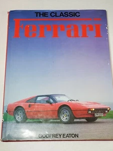 The Classic Ferrari de Godfrey Eaton 1985 tapa dura - Imagen 1 de 4