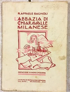 ABBAZIA DI CHIARAVALLE MILANESE 1935 Bagnoli - Imagen 1 de 2