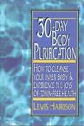 Lewis Harrison 30-Day Body Purification: How To Cleanse Your Inner Body & Experi