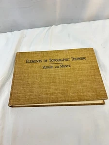 ELEMENTS OF TOPOGRAPHIC DRAWING by Sloane & Montz 1930 First Edition Rare - Picture 1 of 6