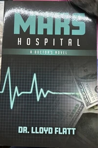 Mars Hospital : A Doctor's Novel by Lloyd Flatt (2023, Trade Paperback) - Bild 1 von 2