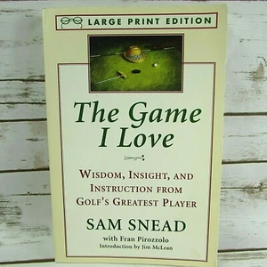 The Game I Love Large Print Edition PB Book Sam Snead Golfs Greatest Player Golf - Picture 1 of 3