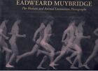 Eadweard Muybridge Die Lokomotion von Mensch und Tier Fotografien