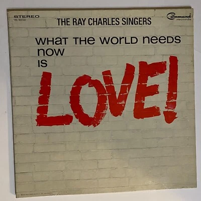 The Ray Charles Singers  What The World Needs Now Is Love  1972  RS 903SD  VG+ - Image 1 of 4