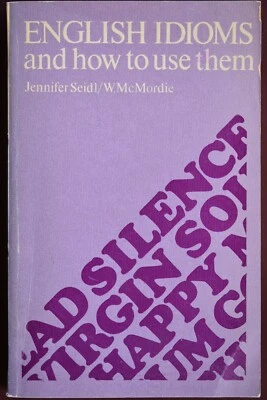 1983 Vintage Soviet Book ENGLISH IDIOMS AND HOW TO USE THEM by Seidle & McMordie - Image 1 of 4