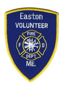 Departamento de Bomberos Voluntarios de Easton (Condado de Aroostook) ME Maine parche - ¡NUEVO! - Imagen 1 de 1