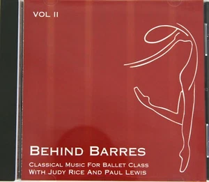 Judy Rice & Paul Lew - Behind Barres Vol 2; Audio CD Music for Ballet Class: VG+ - Picture 1 of 3
