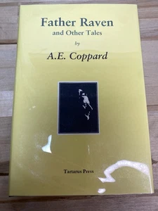 Father Raven and Other Tales By A.E. Coppard Tartarus Press Ltd Ed. - Imagen 1 de 8
