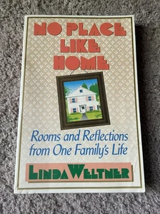 No place like home: Rooms and reflections from one family's life by Weltner, Li - Bild 1 von 2