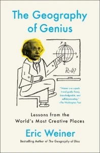 Eric Weiner The Geography of Genius (Paperback) Creative Lessons in History - Picture 1 of 1