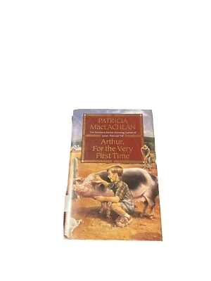 Arthur, for the Very First Time by Patricia MacLachlan 1980, Hardcover - Image 1 of 4