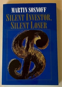 Silent Investor, Silent Loser - Martin Sosnoff - Bild 1 von 1