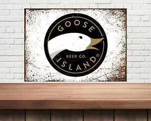 Goose Island metal Beer Sign, Mancave, Beer Hut, Garage Bar, Home bar. gifts. - Foto 1 di 1