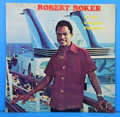 ROBERT ROKER & THE CALYPSO PLAYBOYS LP 1972 INSERTS SIGNED GREAT COND! VG+/VG+!! - Image 1 of 4