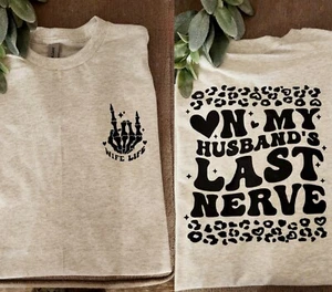 Wife Shirt Husbands Last Nerve popular trending cute Married Humor Wifey - Picture 1 of 1
