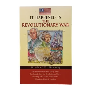 It Happened In The Revolutionary War Michael R. Bradley - Imagen 1 de 7
