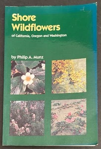 Shore Wildflowers of California, Oregon and Washington by Philip A Munz 1965 PB - Picture 1 of 5