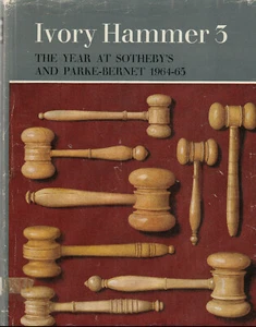 IVORY HAMMER 3: YEAR AT SOTHEBY'S & PARKE-BERNET (1965) HARDCOVER WITH PHOTOS - Picture 1 of 1