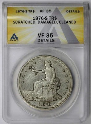 1876-S Trade Dollar Silver $1 VF 35 Details ANACS - Image 1 of 4