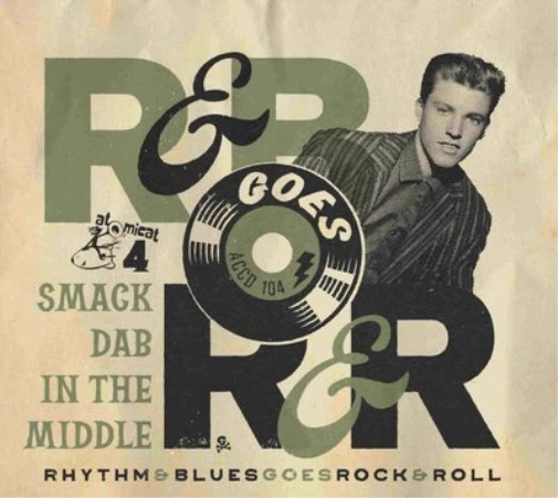 Various Artists Rhythm & Blues Goes Rock & Roll 1 - Smack Dab CD CD24099