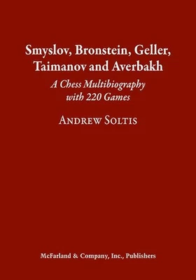 Smyslov, Bronstein, Geller, Taimano..., Andrew Soltis ( - Image 1 of 2