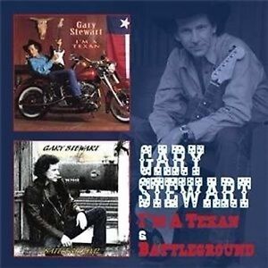 Gary Stewart I'm A Texan/Battleground 2-CD NEW SEALED 2013 Country
