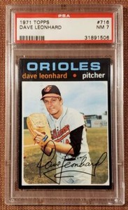 1971 Topps #716 Dave Leonhard Baltimore Orioles Authentic Baseball Card PSA 7