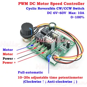 DC 6-60V 10A PWM Motor Speed Controller Automatic Cycle CW CCW Revesible Switch - Picture 1 of 6