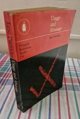 Usage and Abusage: A guide to good English - Eric PARTRIDGE 1964 Paperback VGC - Image 1 of 4