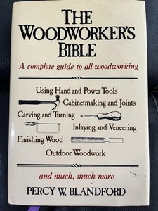 The Woodworkers Bible Hardcover Book - Foto 1 di 1