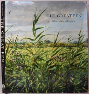 THE GREAT FEN Artists for Nature Wildlife Art, Cambridgeshire Wetland - Picture 1 of 7