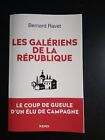Livre Politique Bernard Ravet Les Galériens De La République