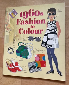 USBORNE 1960s FASHION TO COLOUR. ANTONIA MILLER, EMILY BONE. PAPERBACK. 2016 - Bild 1 von 8
