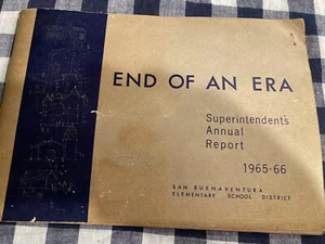 End Of An Era - History Of Ventura Schools 1965-66 BuenaVentura History District - Picture 1 of 8