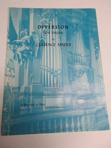 Clarence Mader Diversion für Orgel Noten J Fischer & Bro 1955 - Bild 1 von 4