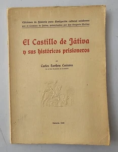 EL CASTILLO DE JATIVA Y SUS HISTORICOS PRISIONEROS Spain Semana Gráfica 1946 - Imagen 1 de 24