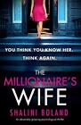 The Millionaire's Wife: An Absolute..., Boland, Shalini