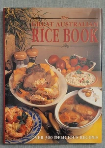 The Great Australian Rice Book: Over 300 Recipes (Paperback, 2001) - Picture 1 of 4