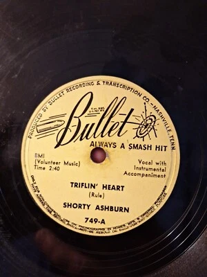 Shorty Ashburn 1952 Bullet 749 78RPM Triflin' Heart - Are You Lonely Too G+ - Image 1 of 4