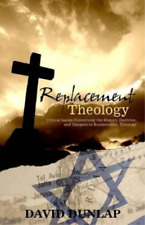 David Dunlap Replacement Theology (Paperback) (UK IMPORT)