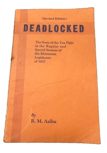 Minnesota Legislature Deadlocked Story of the Tax Fight 1937 R.M. Aalbu Book VTG - Picture 1 of 4
