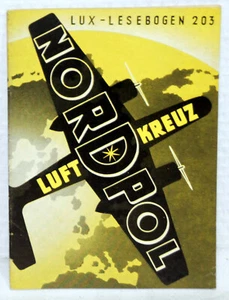 Lux-Lesebogen 203 - LUFTKREUZ NORDPOL - Imagen 1 de 1