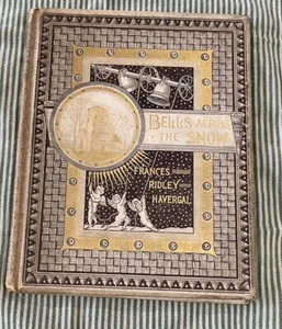 Bells Across The Snow by Frances Ridley Havergal 1891 - Picture 1 of 12