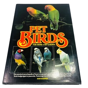 Pet Birds for Home and Garden by Don Harper HCDJ Copyright 1986 NICE COPY! - Picture 1 of 18