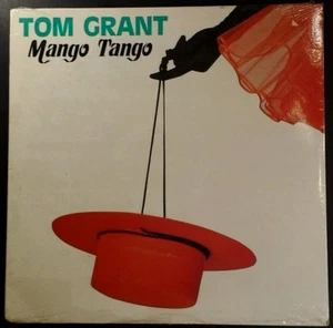 TOM GRANT Mango Tango Vinyl 33 LP Jazz Record Album Rare VHTF Sealed Vtg 1988 - Picture 1 of 8