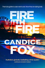 Fire With Fire & Gone By Midnight by Candice Fox (English) AU