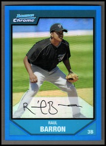 2007 Bowman Chrome Prospects Blue Refractors #BC127 Raul Barron /150 - NM-MT